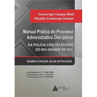 Manual Prático Do Processo Administrativo Disciplinar Da Polícia Civil Do Rio Grande Do Sul - 1