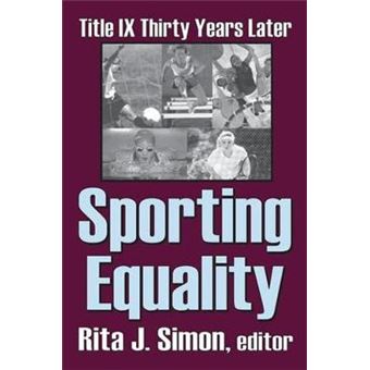 Sporting Equality Title Ix Thirty Years Later - 1