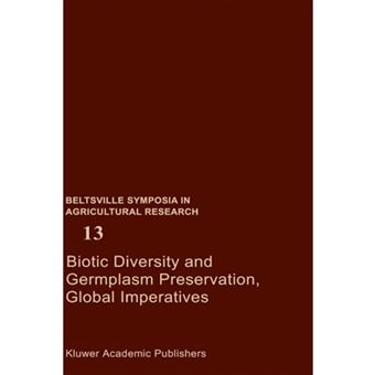 Biotic Diversity and Germplasm Preservation, Global Imperatives - Symposium Papers - Hardback - 1989 - 1