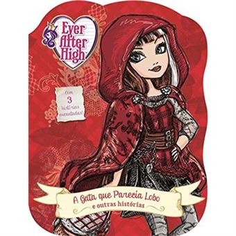 Ever After High: A Gata Que Parecia Lobo E Outras Histórias - 1