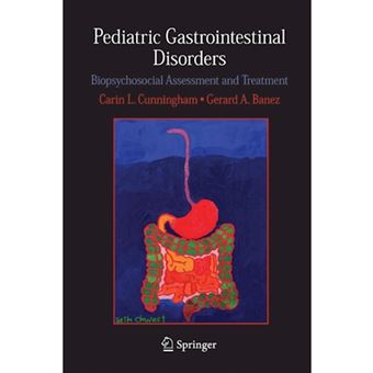 Pediatric Gastrointestinal Disorders - Biopsychosocial Assessment and Treatment - Paperback - 2014 - 1