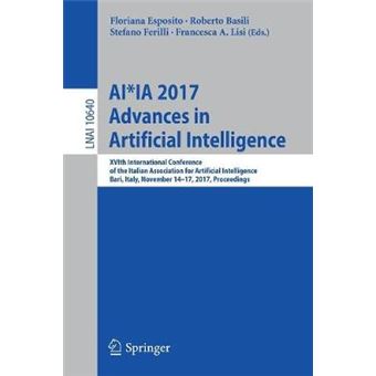Aiia 2017 Advances In Artificial Intelligence Xvith International Conference Of The Italian Association For Artificial Intelligence, Bari, Italy,  10640 Lecture Notes In Computer Science - 1