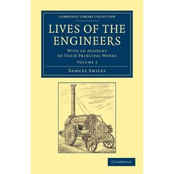 " Lives of the Engineers - With an Account of Their Principal Works; Comprising Also a History of Inland Communication in Britain - Paperback - 2012" - 1