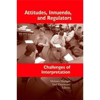Attitudes, Innuendo, And Regulators Challenges Of Interpretation 2 Studies In Interpretation - 1