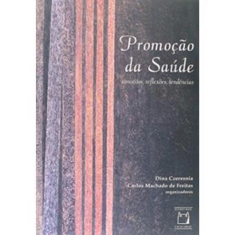 Promoção Da Saúde. Conceitos, Reflexões, Tendências - 1