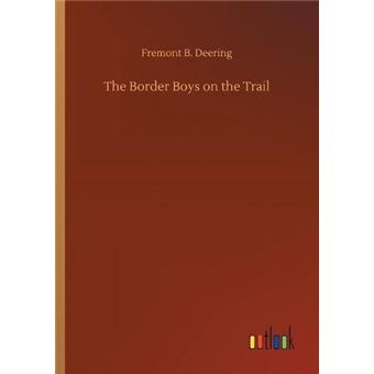 The Border Boys On The Trail - 1