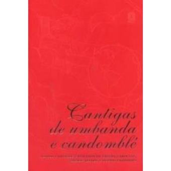 Cantigas De Umbanda E Candomblé - 1