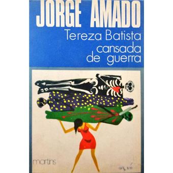 Tereza batista cansada de guerra. [1.ª edição] - 1