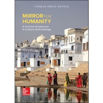 Mirror for Humanity: a Concise Introduction to Cultural Anthropology - Paperback - 2015 - 1