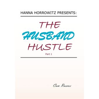Hanna Horrowitz Presents - The Husband Hustle Part 1 - Hardback - 2010 - 1