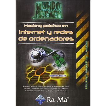 Mundo Hacker: Hacking Pract.En Internet Y Redes Ordenadores - 1
