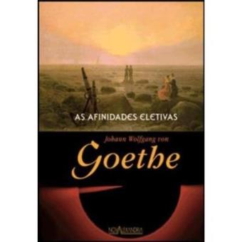 As Afinidades Eletivas - 1
