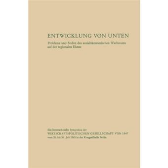 Entwicklung Von Unten - Probleme Und Stufen Des Sozialokonomischen Wachstums Auf Der Regionalen Ebene - Paperback / softback - 1966 - 1