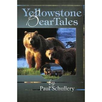 Yellowstone Bear Tales - 1