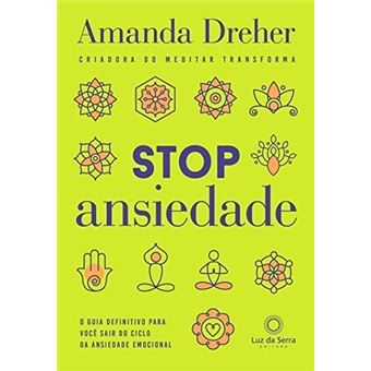 Stop Ansiedade. O Guia Definitivo Para Voce Sair do Ciclo da Ansiedade - 1