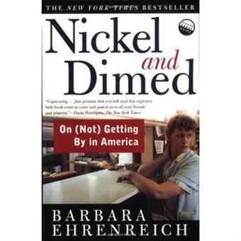 Nickel And Dimed: On Getting By In America (Spare Change?) - [Livre En Vo] - 1