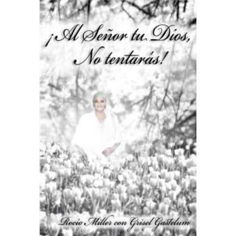 Al Senor Tu Dios, No Tentaras! - 1