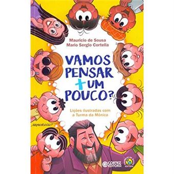 Vamos Pensar + Um Pouco? - Lições Ilustradas Com A Turma Da Mônica - 1