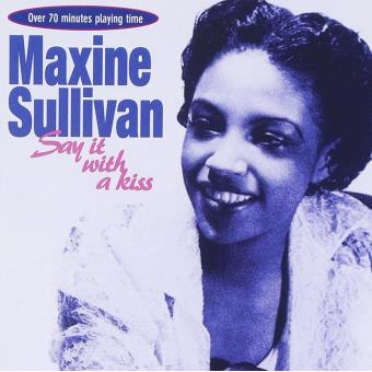 Sullivan,Maxine-Say It With A Kiss - 1