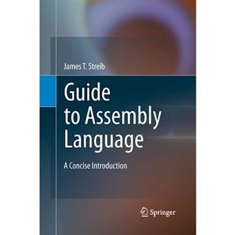 Guide to Assembly Language - A Concise Introduction - Paperback - 2014 - 1