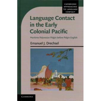 Language Contact in the Early Colonial Pacific - Maritime Polynesian Pidgin Before Pidgin English - Hardback - 2014 - 1
