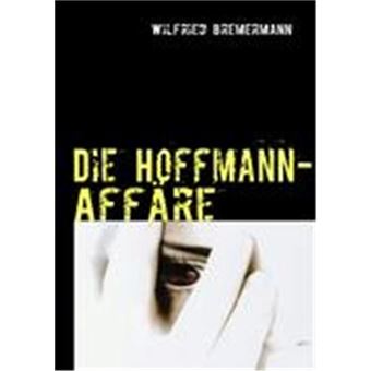 Die Hoffmann-Affäre - 1