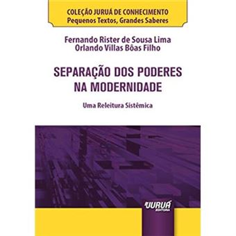 Separação Dos Poderes Na Modernidade. Minibook. Uma Releitura Sistêmica - 1