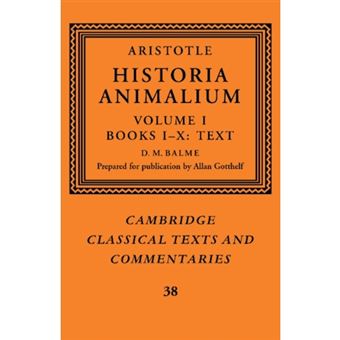 Aristotle: Historia Animalium: Volume 1, Books I-X: Text - Paperback - 2011 - 1