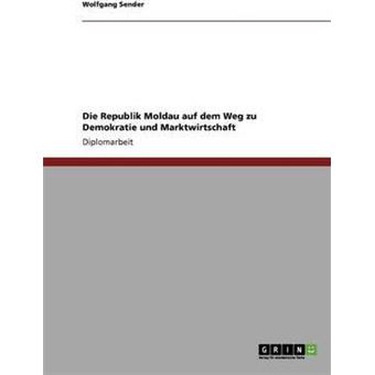 Die Republik Moldau Auf Dem Weg Zu Demokratie Und Marktwirtschaft - 1