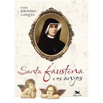 Santa Faustina E Os Anjos - 1