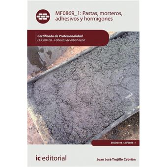 Pastas, Morteros, Adhesivos Y Hormigones. Eocb0108 - Fábricas De Albañilería - 1