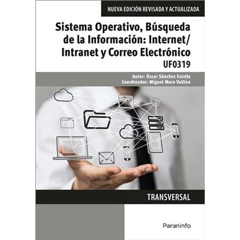 Sistema Operativo, Búsqueda Información:Internet/Intranet Y Correo Electrónico - 1
