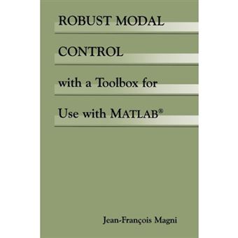 Robust Modal Control with a Toolbox for Use with MATLAB - Paperback - 2012 - 1