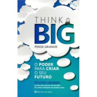 Think Big (Pense Grande) - 1