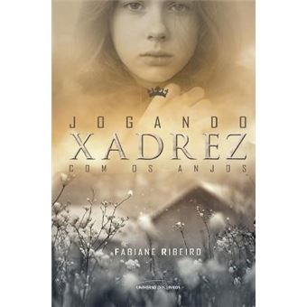 Livro: Jogando Xadrez com os Anjos - Fabiane Ribeiro