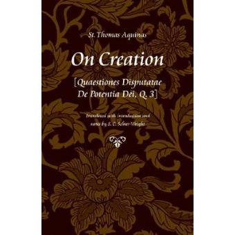 On Creation - (Quaestiones Disputatae De Potentia Dei, Q. 3) - Paperback - 2011 - 1
