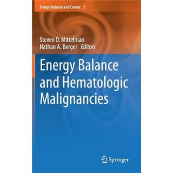 Energy Balance and Hematologic Malignancies - Hardback - 2012 - 1