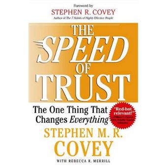 The Speed Of Trust The One Thing That Changes Everything - 1