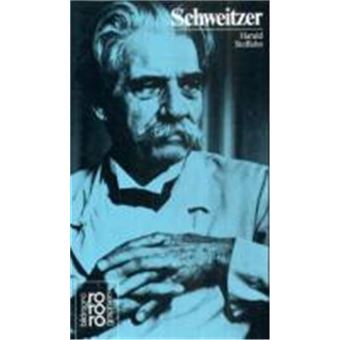 Albert Schweitzer in Selbstzeugnissen Und Bilddokumenten - 1