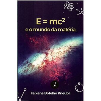 E=Mc2 E O Mundo Da Matéria - 1
