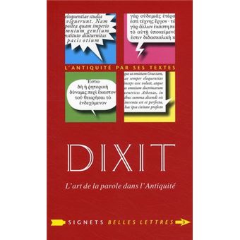 Dixit L'Art De Parler Dans L'Antiquite - 1