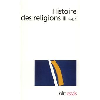 Histoire Des Religions, Tome Iii, Volume 1 - 1