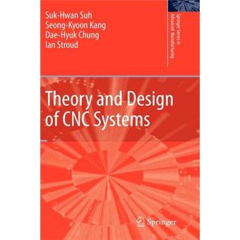 Theory and Design of CNC Systems - Hardback - 2008 - 1