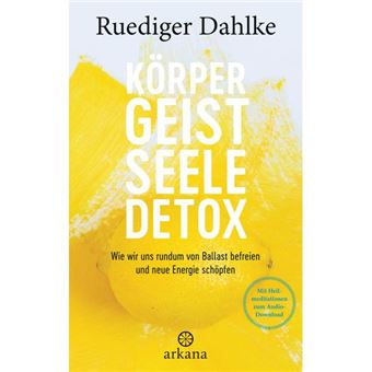 Dahlke-Koerper Geist Seele Detox-Arkana - 1