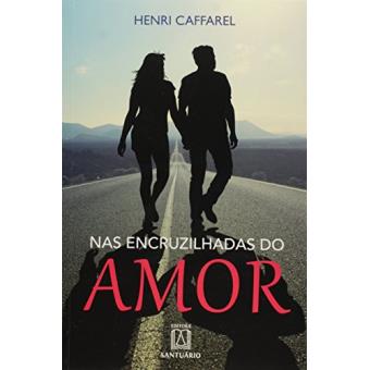 Nas Encruzilhadas do Amor - 1