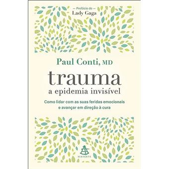Trauma: A Epidemia Invisível - 1