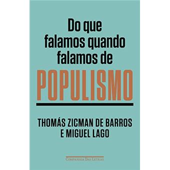 Do Que Falamos Quando Falamos De Populismo - 1