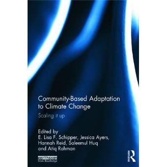 Community Based Adaptation to Climate Change - Scaling it Up - Hardback - 2014 - 1