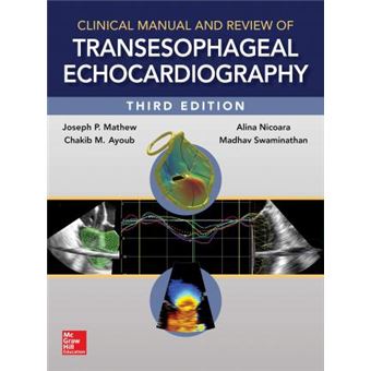 Clinical Manual and Review of Transesophageal Echocardiography, 3/e - 1