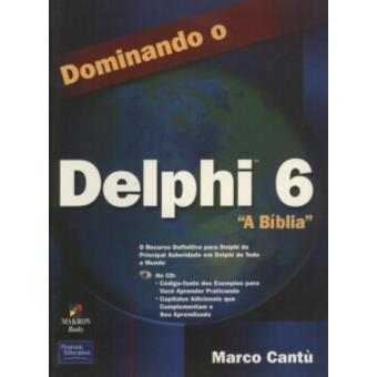 Dominando O Delphi 6. A Biblia (+ Cd-Rom) - 1
